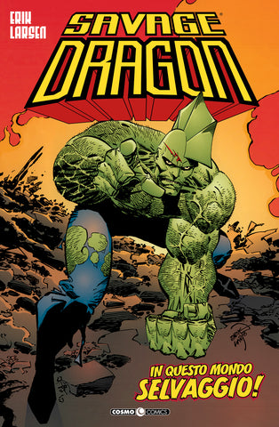 COSMO COMICS SAVAGE DRAGON #15 IN QUESTO MONDO SELVAGGIO