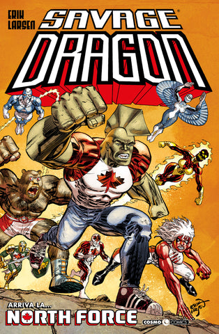 COSMO COMICS SAVAGE DRAGON #45 ARRIVA LA NORTH FORCE
