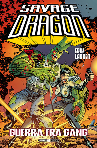 COSMO COMICS SAVAGE DRAGON # 6 GUERRA FRA GANG