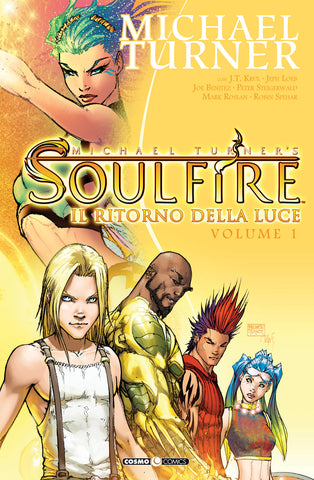 COSMO COMICS #74 SOULFIRE 1 IL RITORNO DELLA LUCE