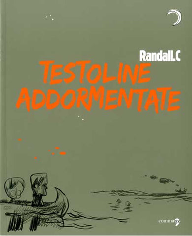 TESTOLINE ADDORMENTATE (SCONTO 50%)