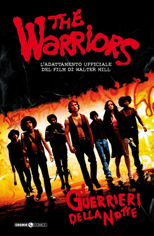 COSMO COMICS THE WARRIORS # 1 I GUERRIERI DELLA NOTTE