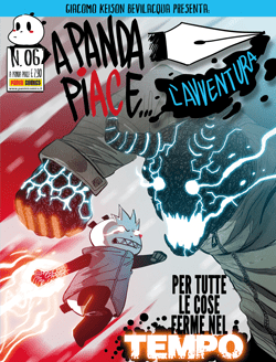 A PANDA PIACE... L'AVVENTURA # 6 PER TUTTE LE COSE FERME NEL TEMPO (SCONTO 50%)