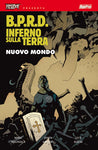 HELLBOY PRESENTA B.P.R.D. INFERNO SULLA TERRA # 1  NUOVO MONDO
