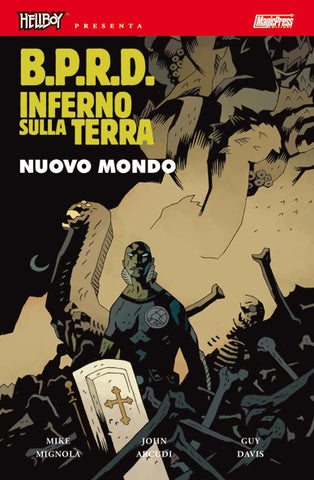 HELLBOY PRESENTA B.P.R.D. INFERNO SULLA TERRA # 1  NUOVO MONDO