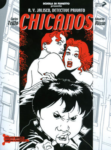 CHICANOS # 5 AMORI CRIMINALI (SCONTO 50%)