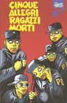 CINQUE ALLEGRI RAGAZZI MORTI # 7