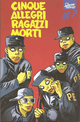 CINQUE ALLEGRI RAGAZZI MORTI # 7