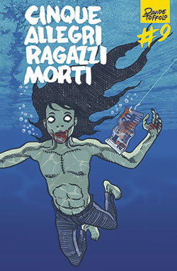 CINQUE ALLEGRI RAGAZZI MORTI # 9