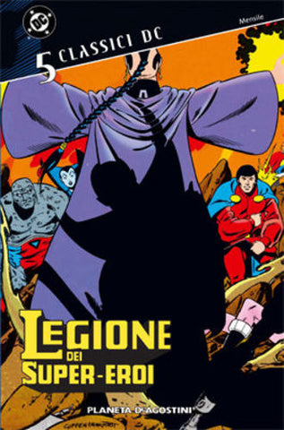 CLASSICI DC - LEGIONE DEI SUPER EROI # 5