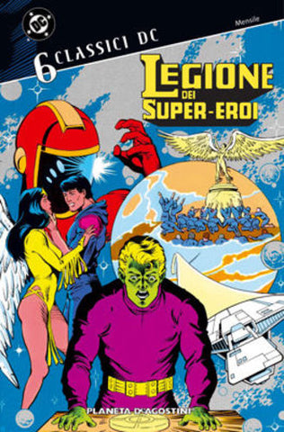 CLASSICI DC - LEGIONE DEI SUPER EROI # 6