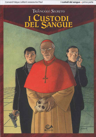IL TRIANGOLO SEGRETO - I CUSTODI DEL SANGUE # 1 (SCONTO 50%)