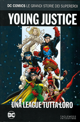 DC COMICS – LE GRANDI STORIE DEI SUPEREROI #34 YOUNG JUSTICE UNA LEAGUE TUTTA LORO