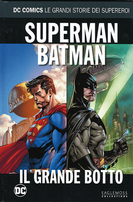 DC COMICS – LE GRANDI STORIE DEI SUPEREROI #37 SUPERMAN BATMAN IL GRANDE BOTTO