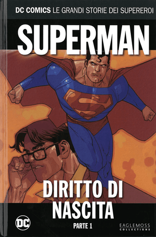 DC COMICS – LE GRANDI STORIE DEI SUPEREROI #83 SUPERMAN DIRITTO DI NASCITA 1