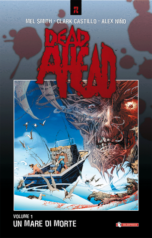 DEAD AHEAD # 1 UN MARE DI MORTE