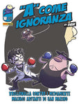 "A" COME IGNORANZA #10