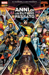 GLI INCREDIBILI X-MEN #307 ANNI DI UN FUTURO PASSATO 1