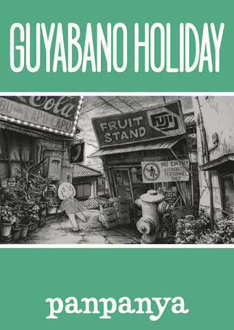 PANPANYA WORKS # 5 GUYABANO HOLIDAY