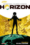 HORIZON # 3 RIVELAZIONE