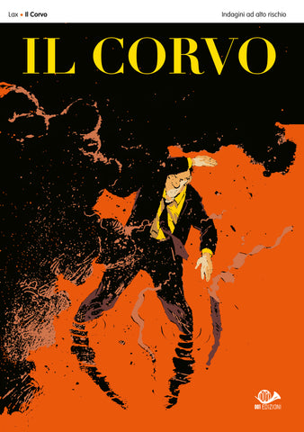IL CORVO # 2 INDAGINI AD ALTO RISCHIO (SCONTO 50%)