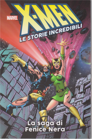 X-MEN LE STORIE INCREDIBILI # 1 SAGA FENICE NERA