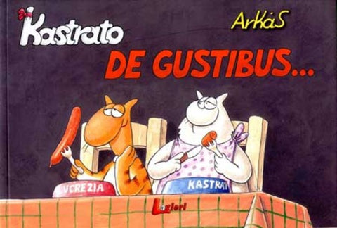 ARKAS KASTRATO # 4 DE GUSTIBUS... (SCONTO 50%)