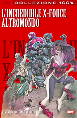COLLEZIONE 100% MARVEL L'INCREDIBILE X-FORCE # 5 ALTROMONDO