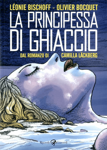 LA PRINCIPESSA DI GHIACCIO - DAL ROMANZO DI CAMILLA LACKBERG