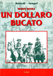 WYATT DOYLE UN DOLLARO BUCATO (SCONTO 50%)