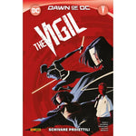 DC COLLECTION THE VIGIL SCHIVARE I PROIETTILI