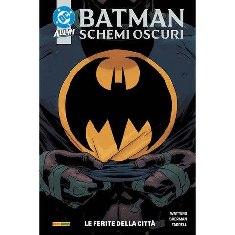 DC COLLECTION BATMAN SCHEMI OSCURI # 1 LE FERITE DELLA CITTA'