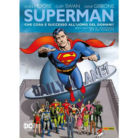 DC LIMITED COLLECTOR S EDITION SUPERMAN CHE COSA E SUCCESSO ALL'UOMO DEL DOMANI