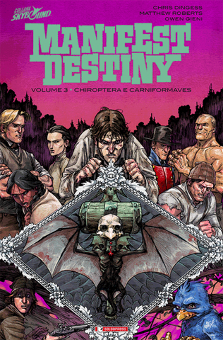 MANIFEST DESTINY # 3 CHIROPTERA E CARNIFORMAVES