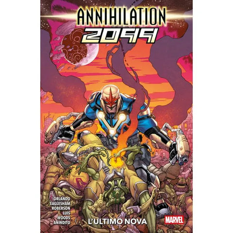 ANNIHILATION 2099 L'ULTIMO NOVA