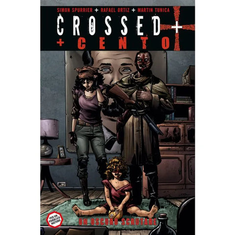 CROSSED + 100 # 3 UN OSCURO SCRUTARE