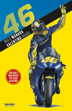 46 - MILO MANARA/VALENTINO ROSSI