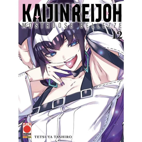 KAIJIN REIJOH - (MOSTRUOSE BELLEZZE) #12