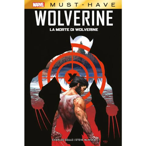 MARVEL MUST HAVE LA MORTE DI WOLVERINE