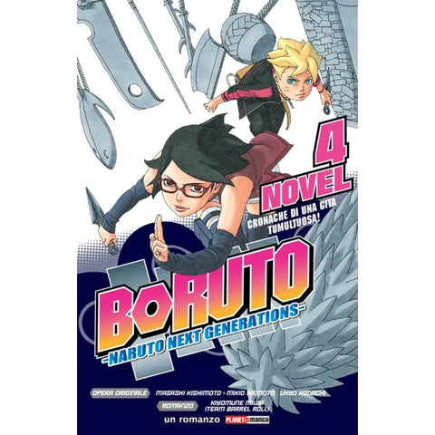 BORUTO NARUTO NEXT GENERATIONS # 4 CRONACHE DI UNA GITA TUMULTUOSA