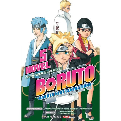BORUTO NARUTO NEXT GENERATIONS # 5 L'ULTIMO GIORNO ALL'ACCADEMIA