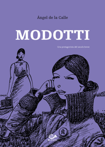 MODOTTI - UNA PROTAGONISTA DEL SECOLO BREVE (SCONTO 50%)