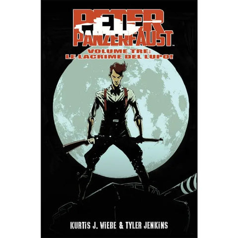 PETER PANZERFAUST # 3 LE LACRIME DEL LUPO