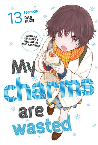 MY CHARMS ARE WASTED #13
