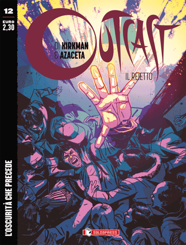 OUTCAST IL REIETTO #12 L'OSCURITA' CHE PRECEDE
