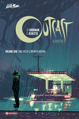 OUTCAST CARTONATO # 2 UNA VASTA E INFINITA ROVINA