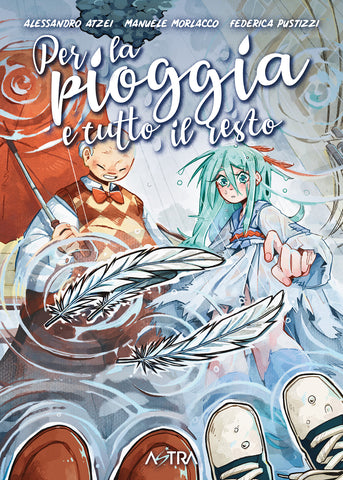 ASTRA ORIGINALS # 7 PER LA PIOGGIA E TUTTO IL RESTO