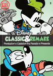 DISNEY REMAKE # 2 PIOMBATORI E CABLATORI FRA PASSATO E PRESENTE
