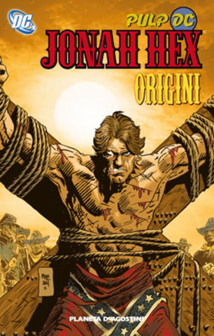 JONAH HEX # 3 LE ORIGINI