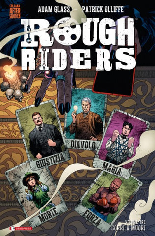 ROUGH RIDERS # 3 CORRI O MUORI